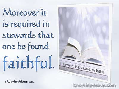 1 Corinthians 4:2 It Is Required In Stewards That One Is Faithful (blue)